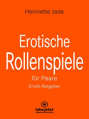 cover image of Erotische Rollenspiele für Paare | Erotischer Ratgeber